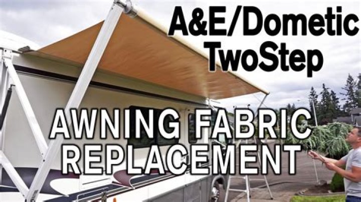 When do you need to replace a Dometic awning?